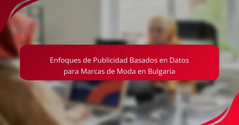 Data-Driven Advertising Approaches for Fashion Brands in Bulgaria