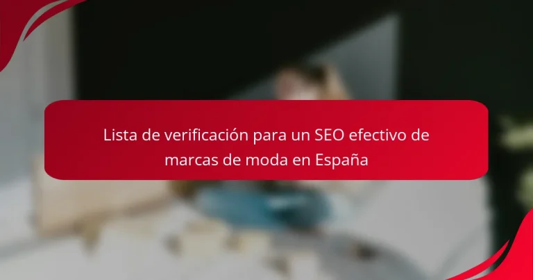 Lista de verificación para un SEO efectivo de marcas de moda en España