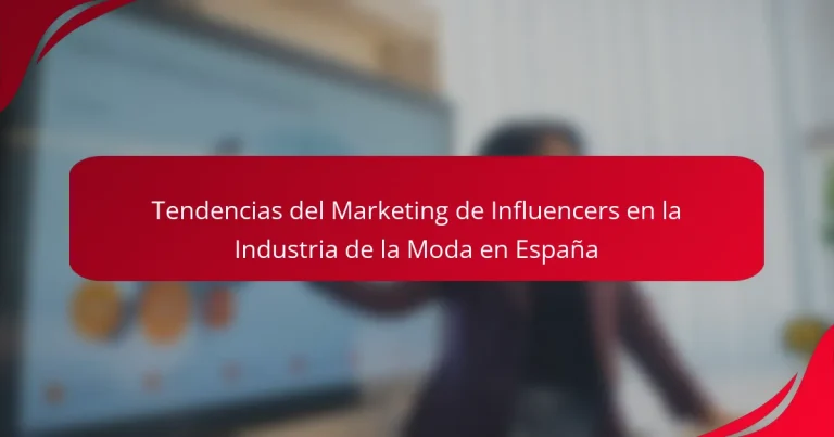 Tendencias del Marketing de Influencers en la Industria de la Moda en España